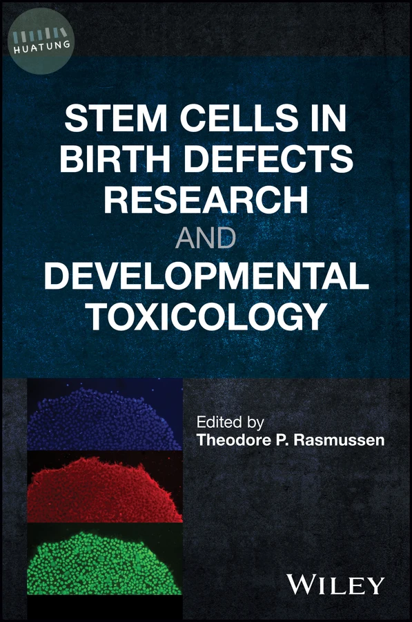 Stem Cells in Birth Defects Research and Developmental Toxicology 