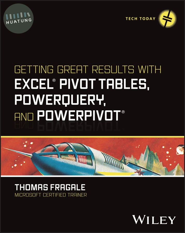 Getting Great Results with Excel Pivot Tables, PowerQuery and PowerPivot 