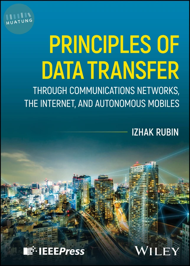Principles of Data Transfer Through Communications Networks, the Internet, and Autonomous Mobiles 