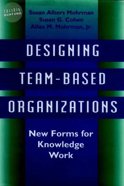 Designing Team-Based Organizations 