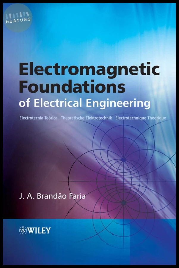 Electromagnetic Foundations of Electrical Engineering 