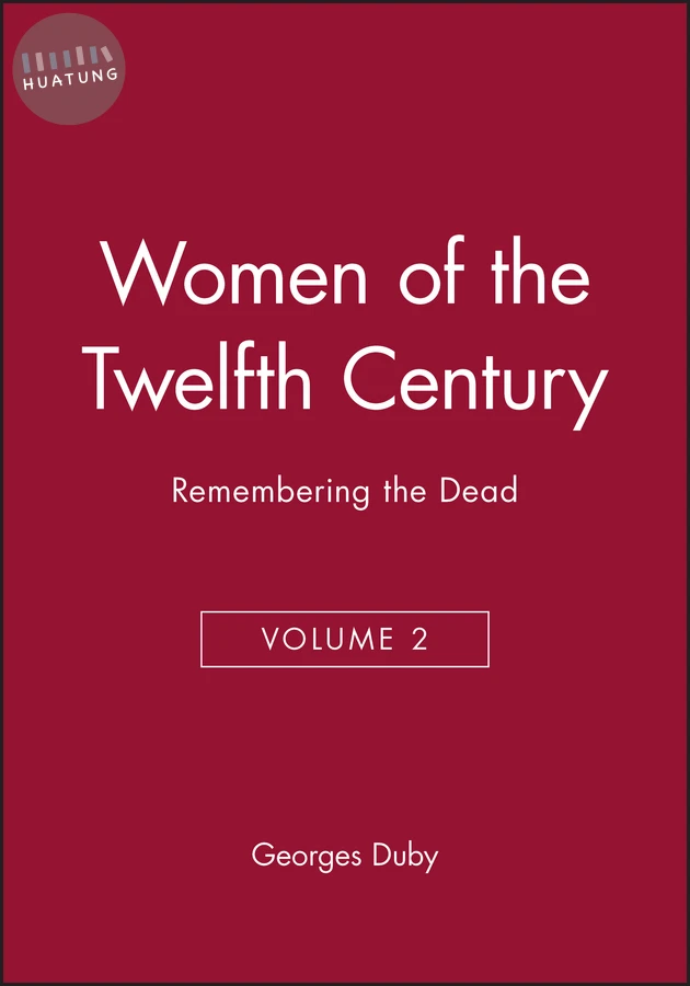 Women of the Twelfth Century, Remembering the Dead 