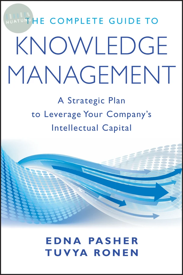 The Complete Guide to Knowledge Management 