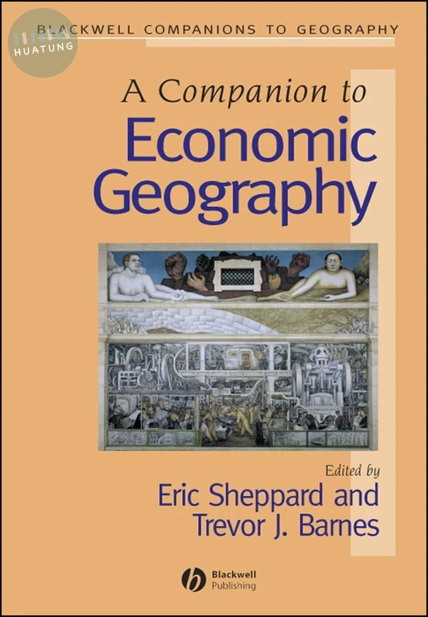A Companion to Economic Geography 