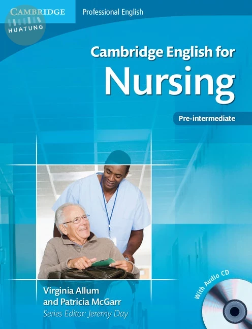 Cambridge English for Nursing Pre-intermediate Student's Book with Audio CD (1版)
