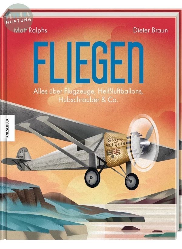 Fliegen: Alles über Flugzeuge, Heißluftballons, Hubschrauber & Co.　飛行：關於飛機、熱氣球、直升機及其他的一切 