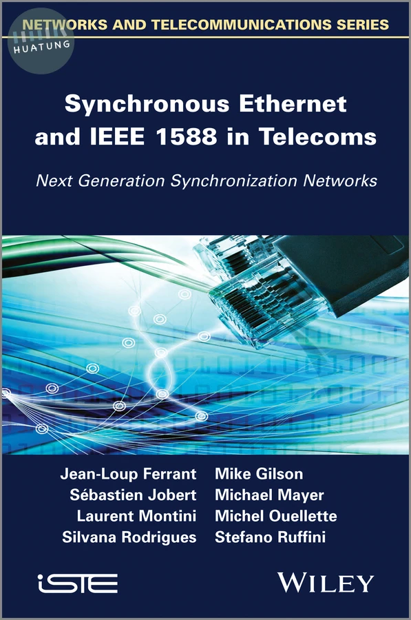 Synchronous Ethernet and IEEE 1588 in Telecoms 