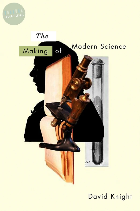 The Making of Modern Science 