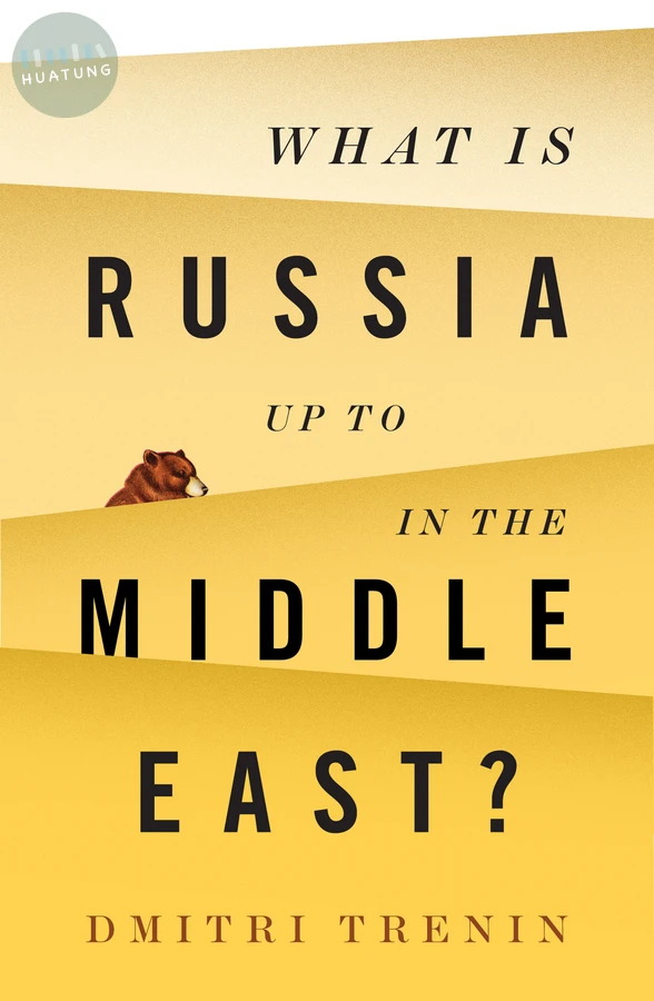 What Is Russia Up To in the Middle East? 