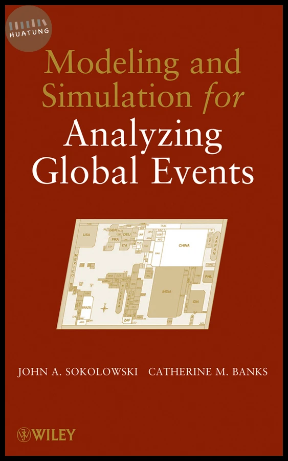 Modeling and Simulation for Analyzing Global Events 