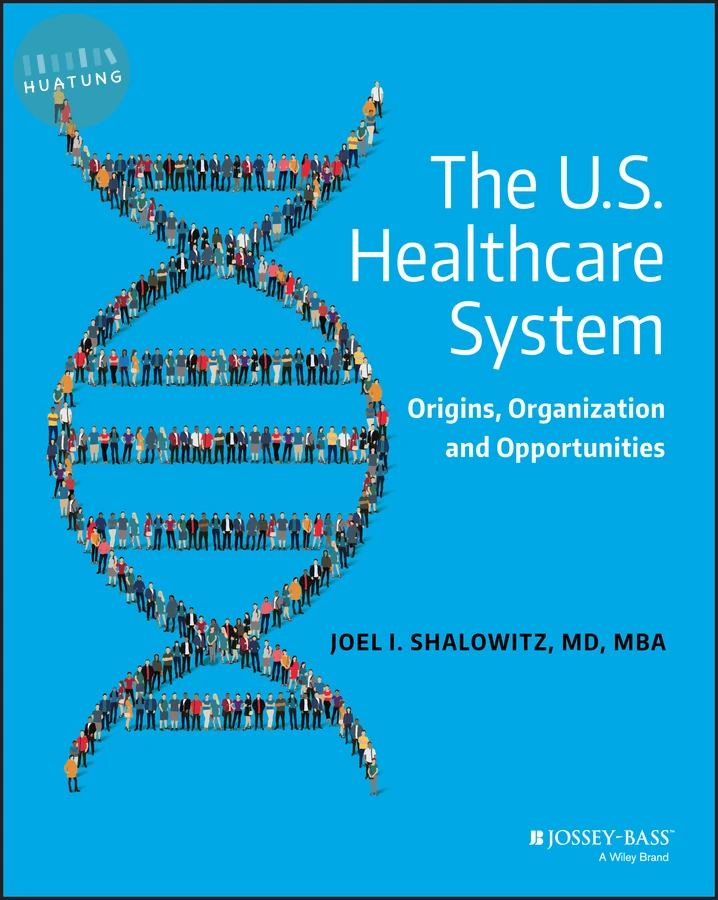 The U.S. Healthcare System 