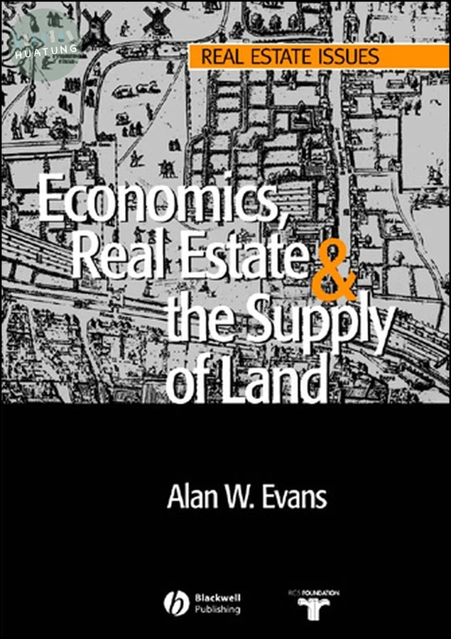 Economics, Real Estate and the Supply of Land 