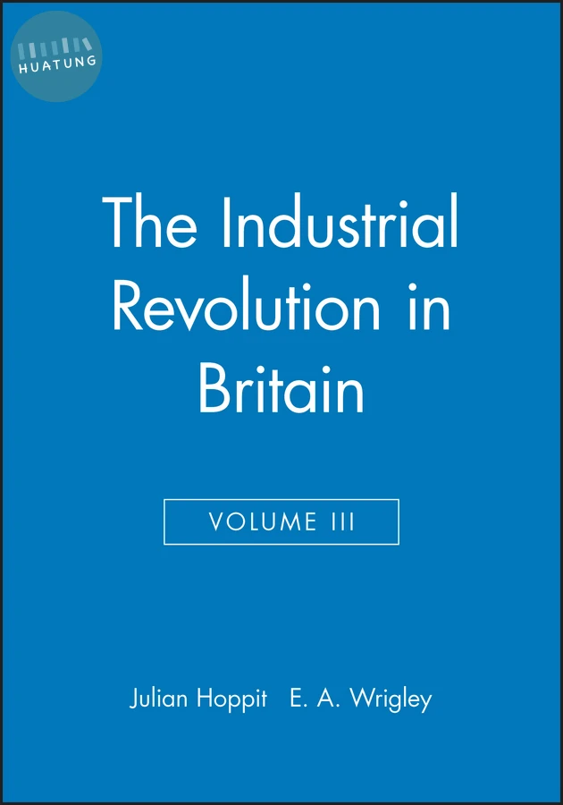 The Industrial Revolution in Britain II, Volume 3 
