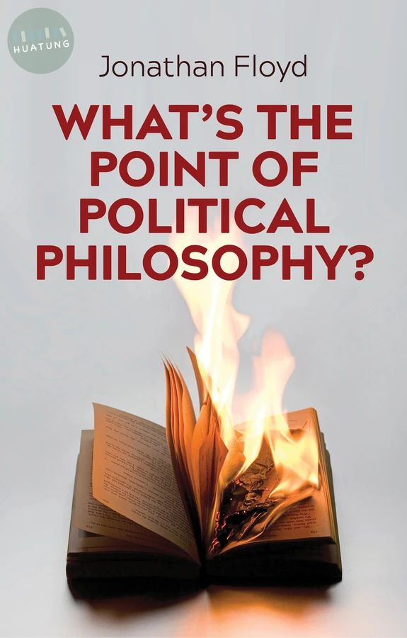 What's the Point of Political Philosophy? 