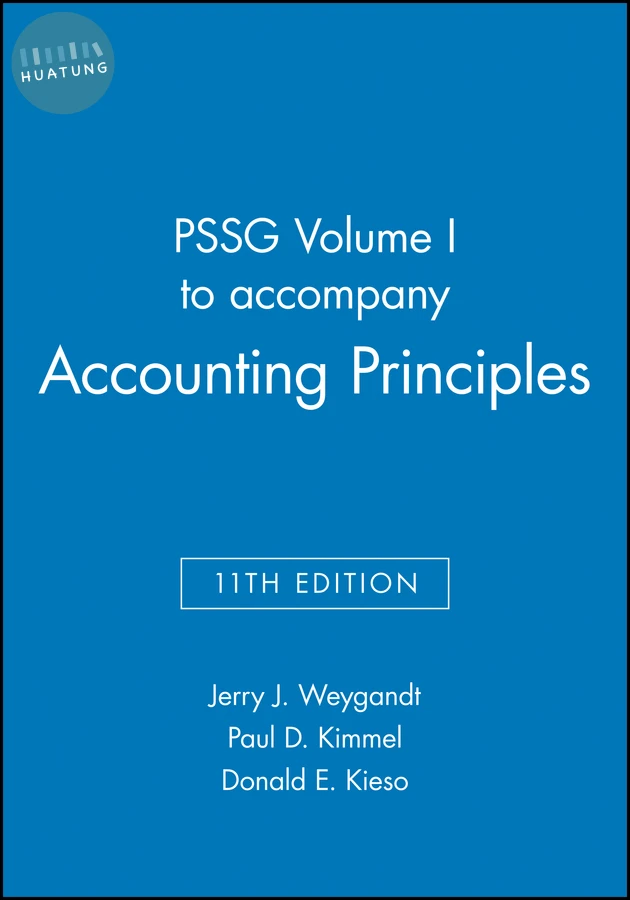 PSSG Volume I to accompany Accounting Principles, 11th Edition 