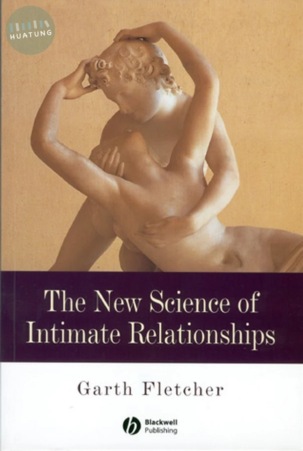 The New Science of Intimate Relationships 