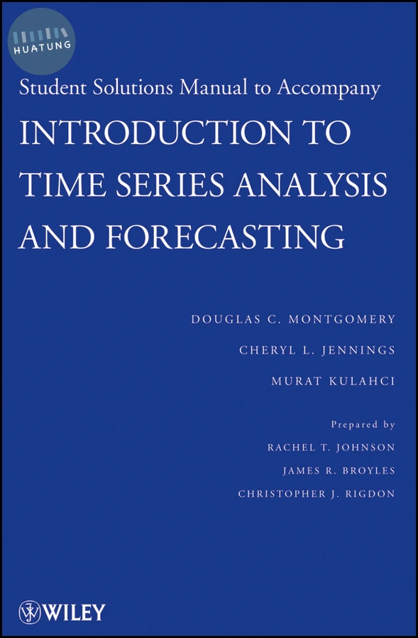 Introduction to Time Series Analysis and Forecasting, 1e Student Solutions Manual 