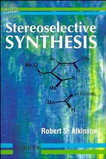 Stereoselective Synthesis 