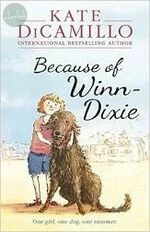 Because of Winn-Dixie (2001 Newbery Honor Book) 
