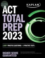 ACT Total Prep 2023: 2,000+ Practice Questions + 6 Practice Tests 