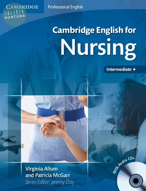 Cambridge English for Nursing Intermediate Plus Student's Book with Audio CDs (2) (1版)