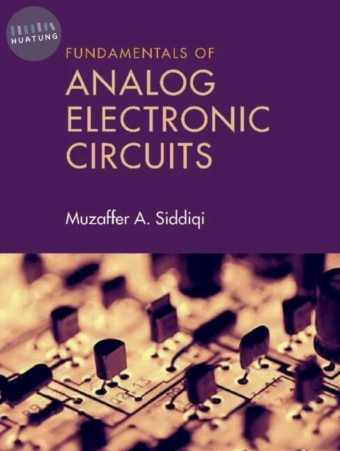 Fundamentals of Analog Electronic Circuits (1版)