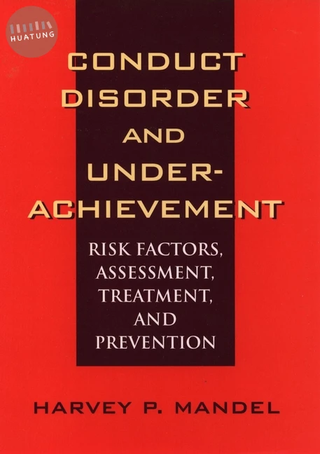 Conduct Disorder and Underachievement 