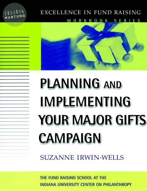 Planning and Implementing Your Major Gifts Campaign 
