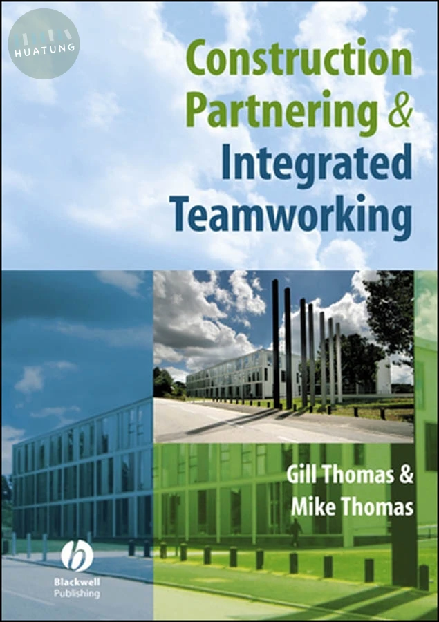 Construction Partnering and Integrated Teamworking 