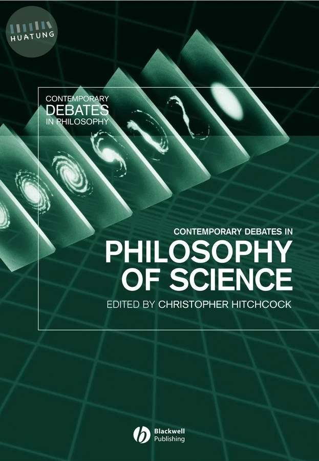 Contemporary Debates in Philosophy of Science 