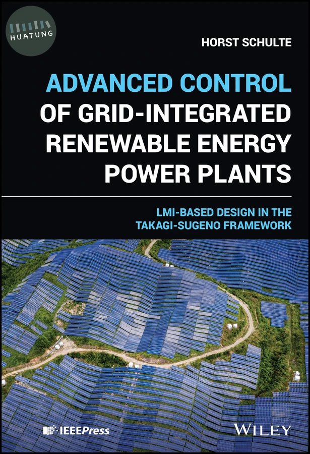 Advanced Control of Grid-Integrated Renewable Energy Power Plants 