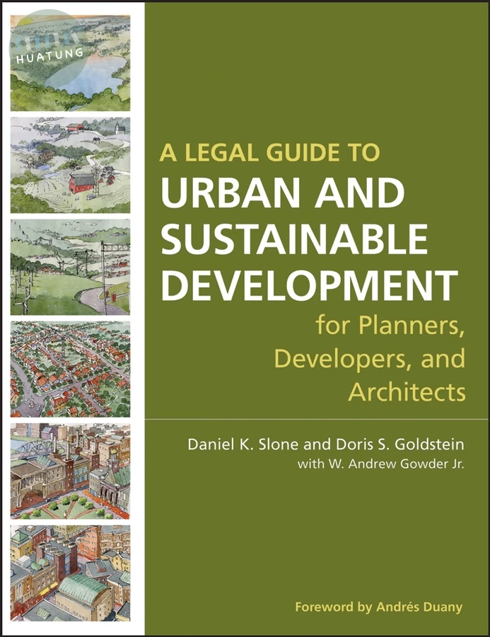 A Legal Guide to Urban and Sustainable Development for Planners, Developers and Architects 