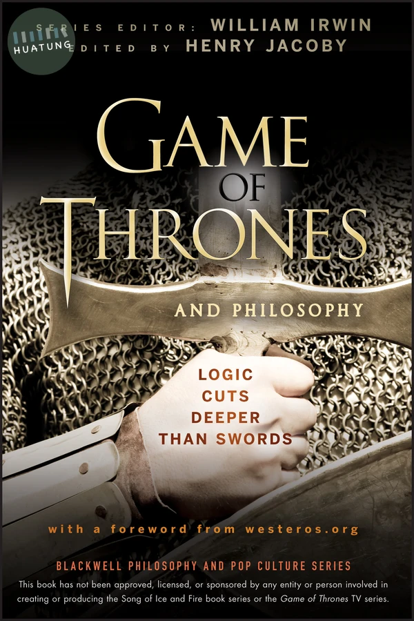 Game of Thrones and Philosophy 