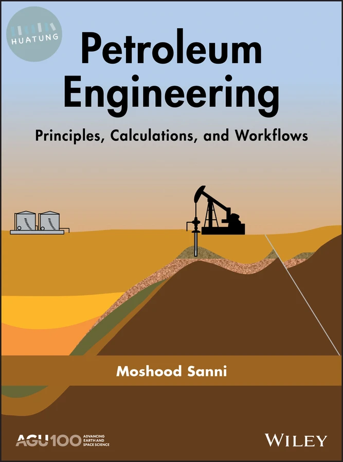 Petroleum Engineering: Principles, Calculations, and Workflows 