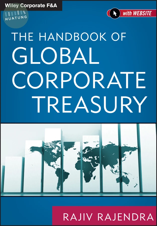 The Handbook of Global Corporate Treasury 