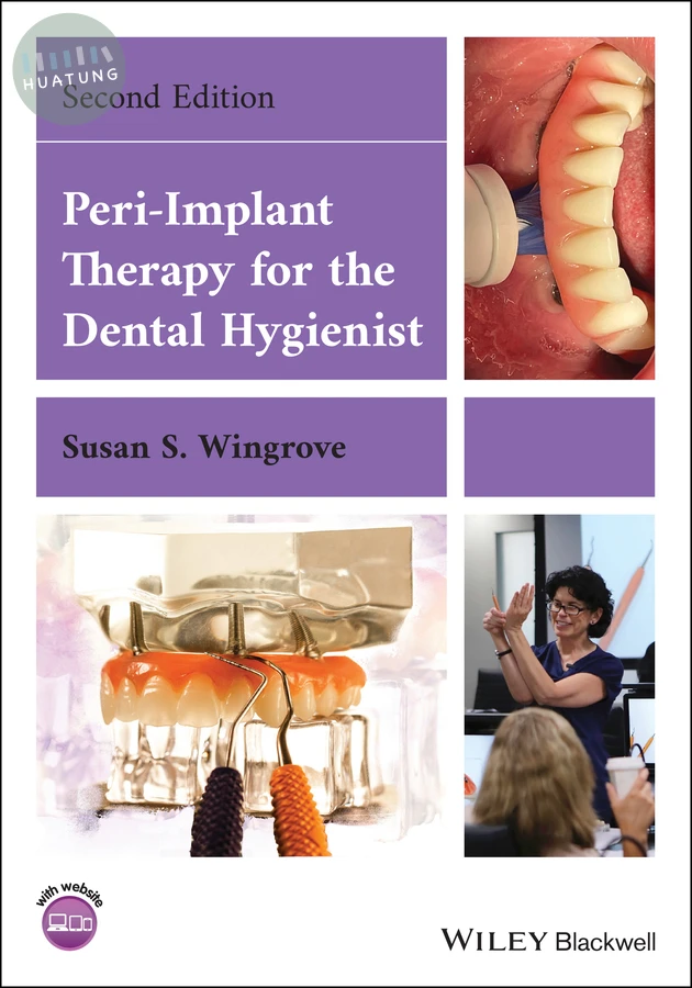 Peri-Implant Therapy for the Dental Hygienist 