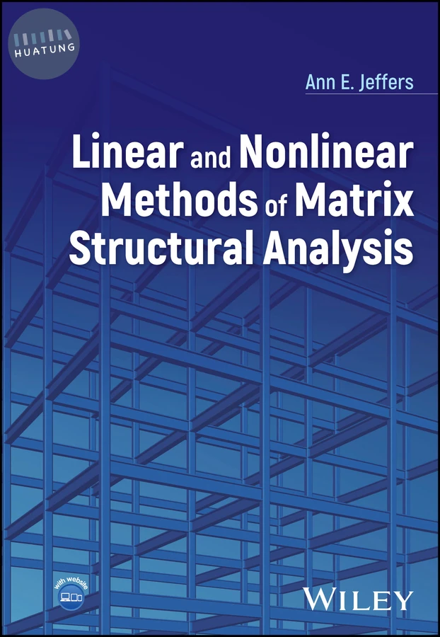 Linear and Nonlinear Methods of Matrix Structural Analysis 