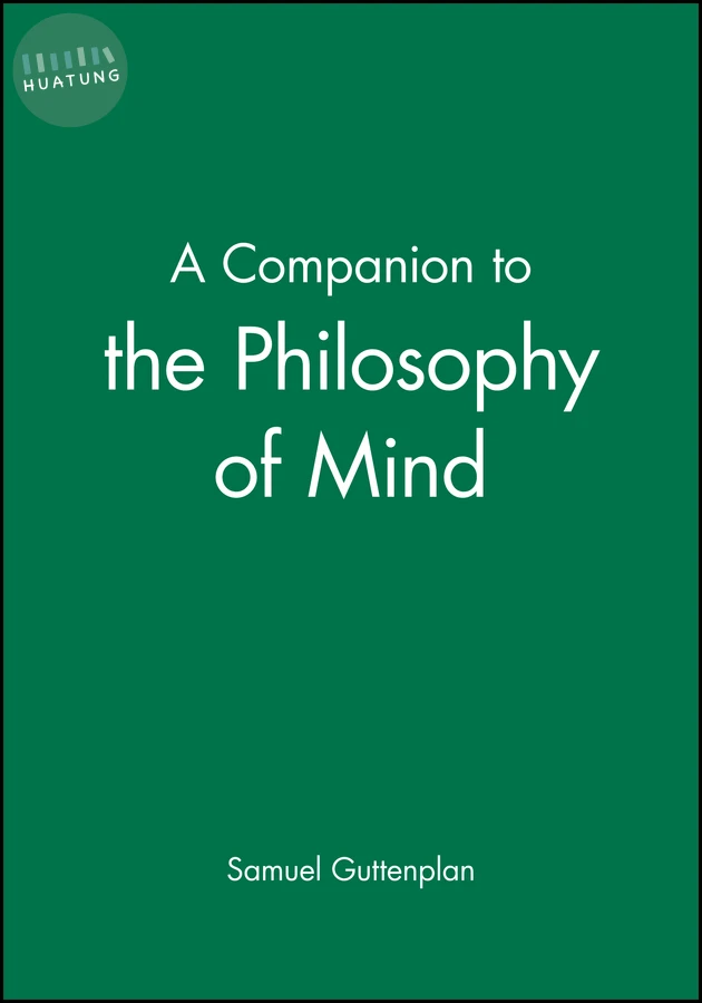 A Companion to the Philosophy of Mind 