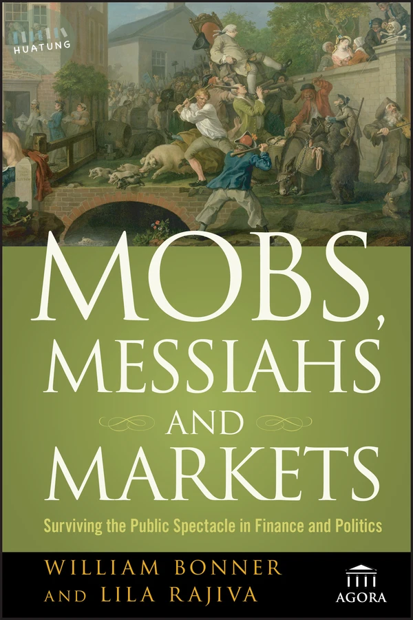 Mobs, Messiahs, and Markets 