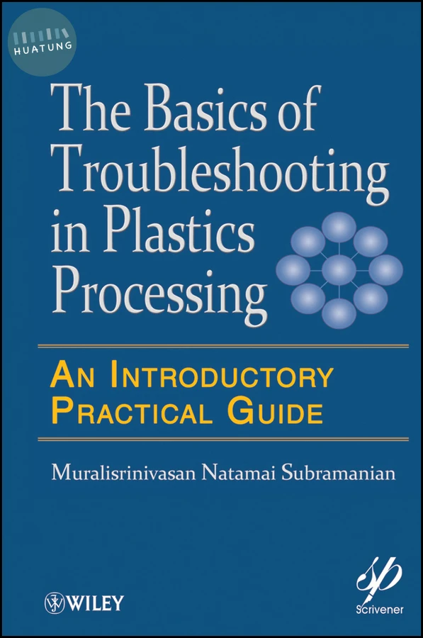 Basics of Troubleshooting in Plastics Processing 