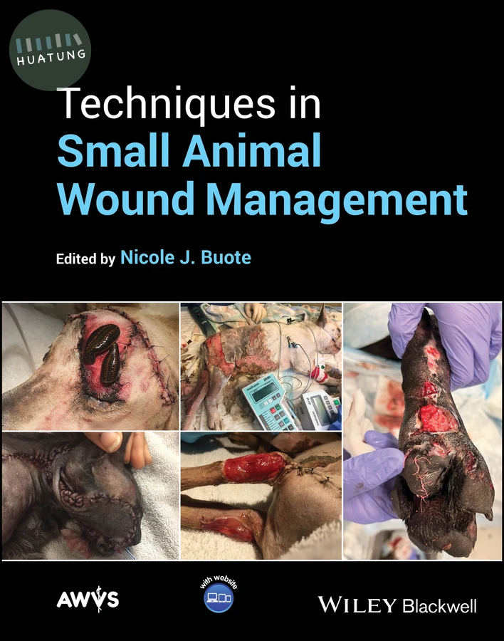Techniques in Small Animal Wound Management 