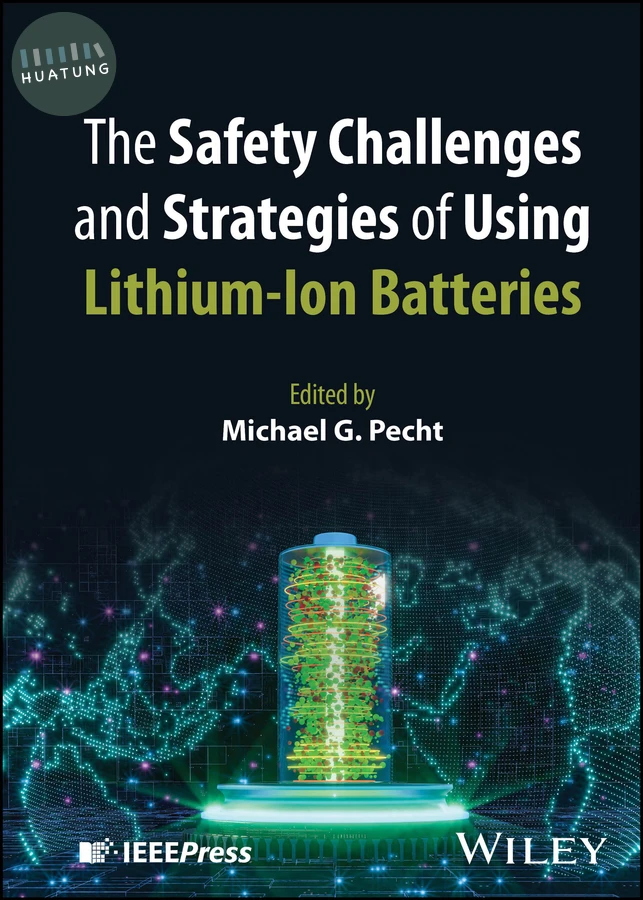 The Safety Challenges and Strategies of Using Lithium-Ion Batteries 