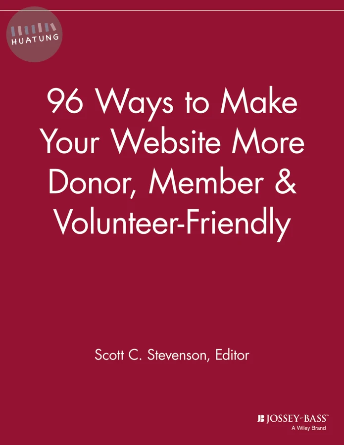 96 Ways to Make Your Website More Donor, Member and Volunteer Friendly 