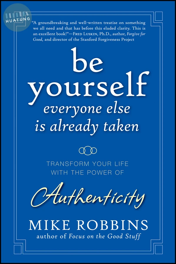 Be Yourself, Everyone Else is Already Taken 
