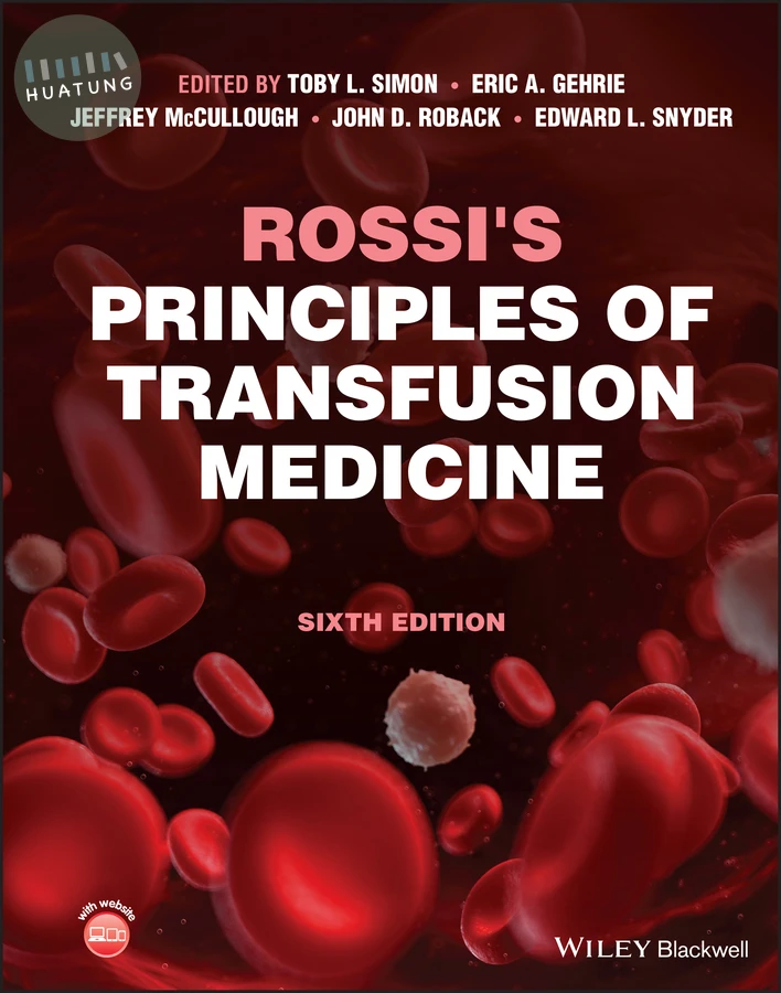 Rossi's Principles of Transfusion Medicine 