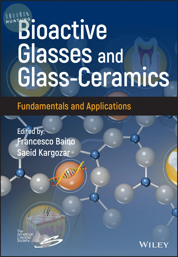 Bioactive Glasses and Glass-Ceramics 