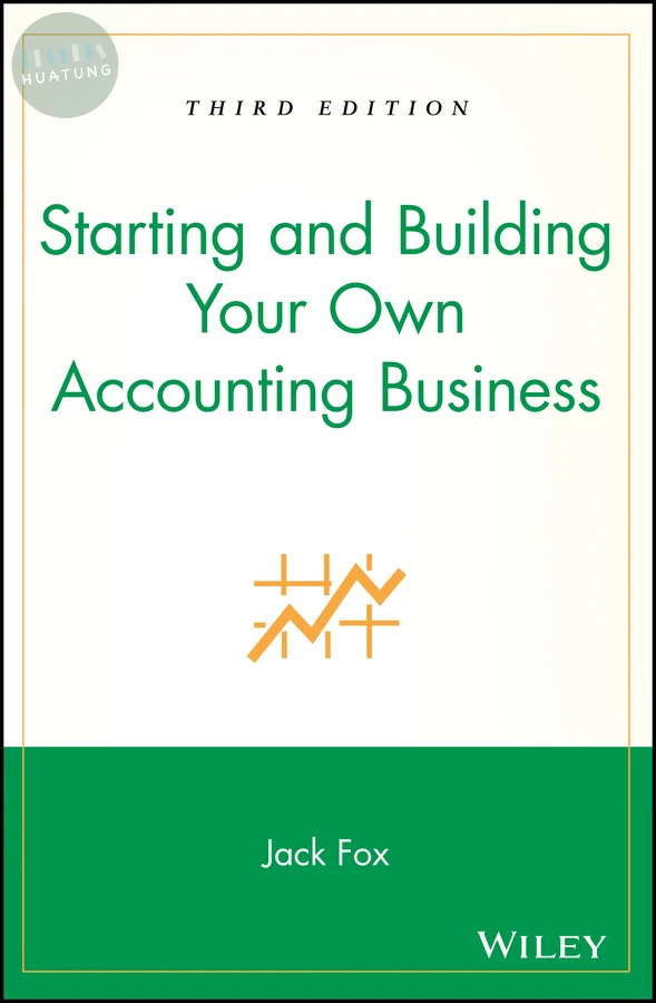 Starting and Building Your Own Accounting Business 
