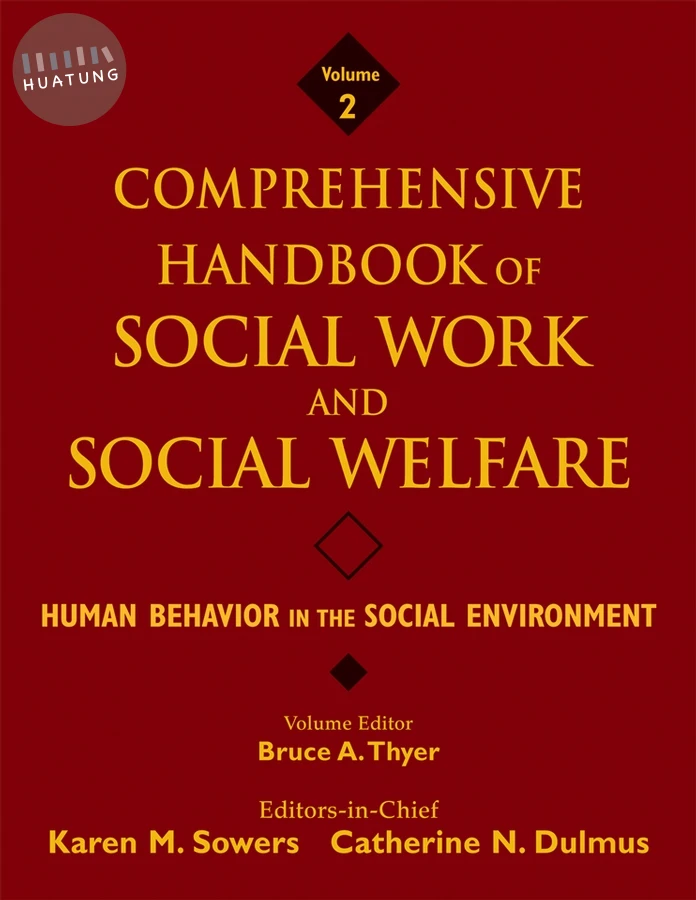 Comprehensive Handbook of Social Work and Social Welfare, Human Behavior in the Social Environment 