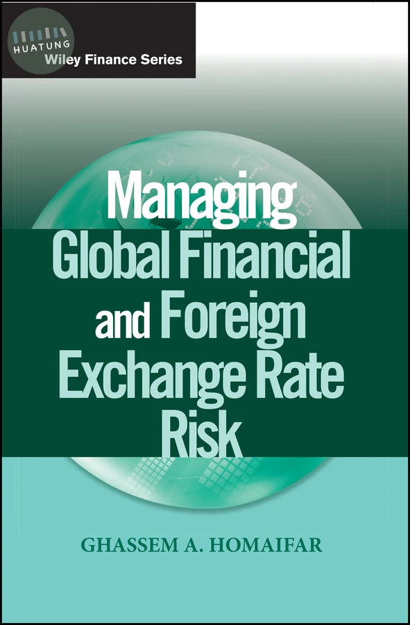 Managing Global Financial and Foreign Exchange Rate Risk 