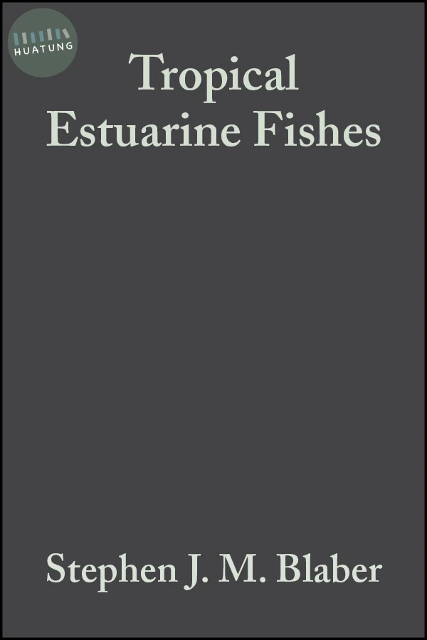 Tropical Estuarine Fishes 